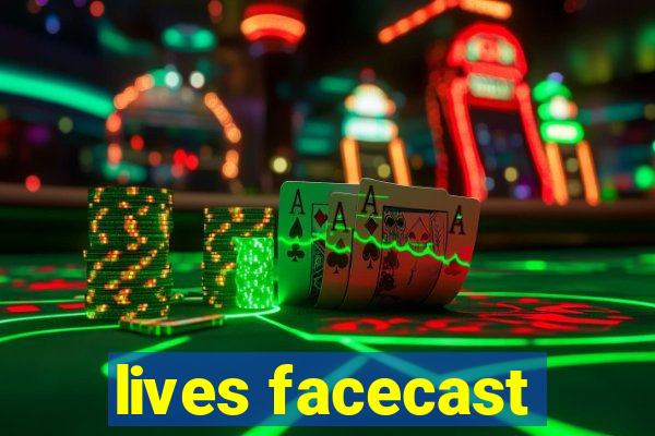 lives facecast